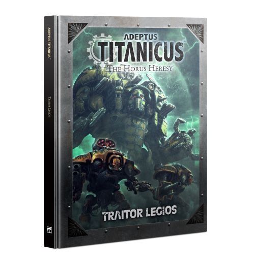 ADEPTUS TITANICUS: TRAITOR LEGIOS (ENG) (400-43) ADEPTUS TITANICUS: TRAITOR LEGIOS (ENG) (400-43)