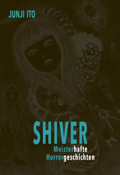 Shiver - Meisterhafte Horrorgeschichten (Junji Ito)