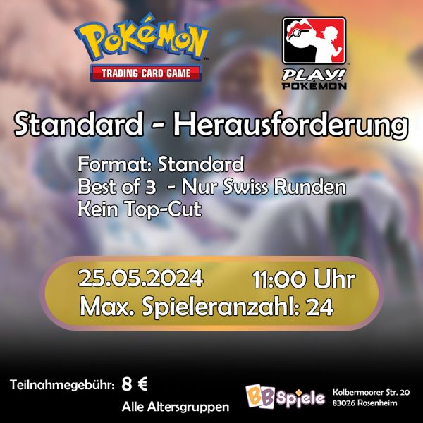 Pokemon Turnier 25.05.2024 (Pokemon Standard Herausforderung Mai)