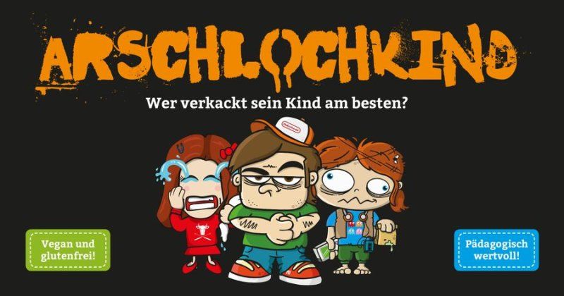 Arschlochkind Arschlochkind
