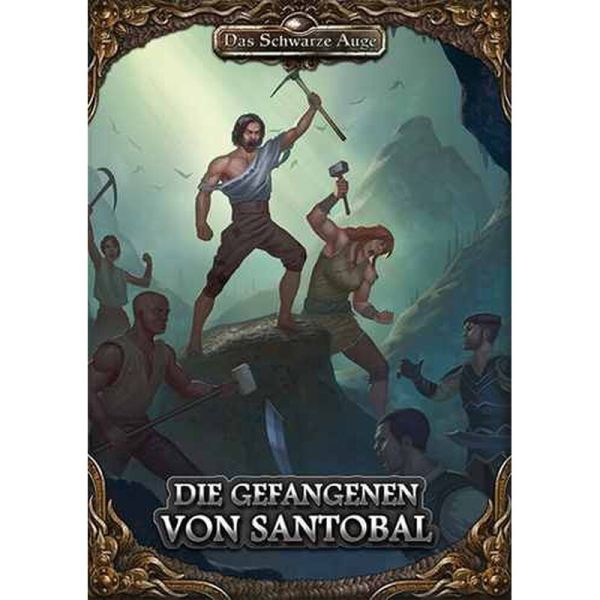 Die Gefangenen von Santobal