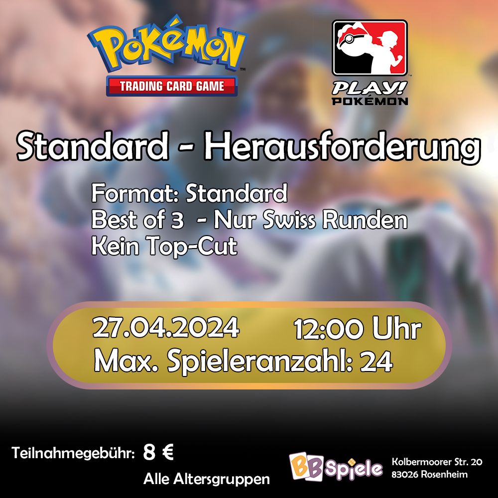 Pokemon Turnier 27.04.2024 (Pokemon Standard Herausforderung April)