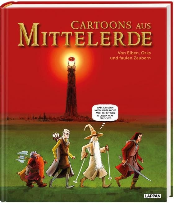 Cartoons aus Mittelerde - Von Elben, Orks und faulen Zaubern Cartoons aus Mittelerde - Von Elben, Orks und faulen Zaubern