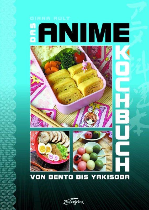 Das Anime-Kochbuch Das Anime-Kochbuch