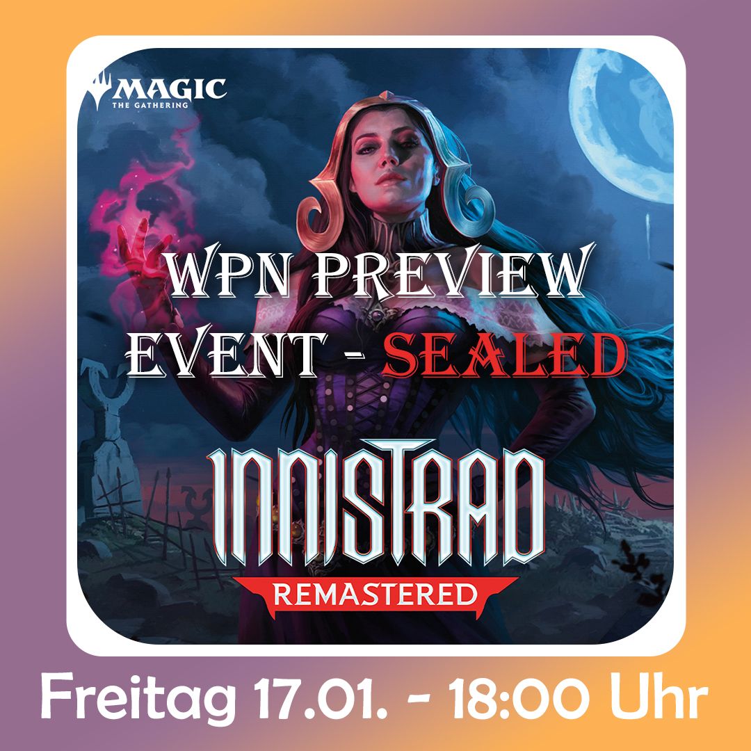 Innistrad Remastered Preview - 17.01.2025 Innistrad Remastered Preview - 17.01.2025