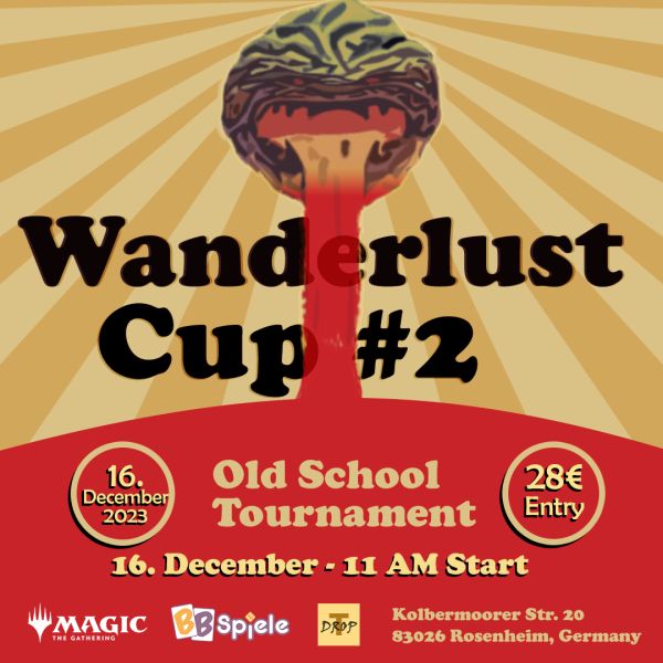 Wanderlust Cup #2 16.12.2023 (Old School Tournament)