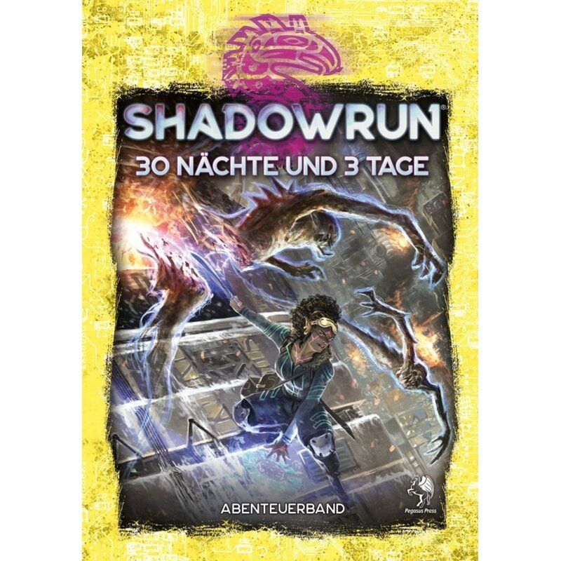 Shadowrun 6: 30 Nächte und 3 Tage (Hardcover)